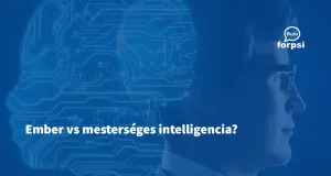 Ember vs mesterséges intelligencia?