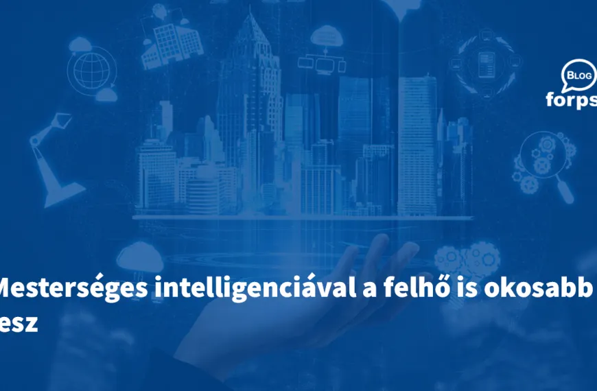 Mesterséges intelligenciával a felhő is okosabb lesz