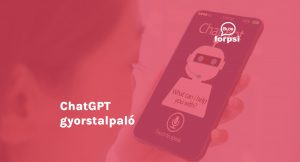 ChatGPT gyorstalpaló