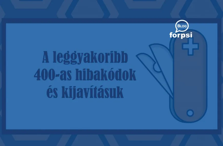 A leggyakoribb 400-as hibák és kijavításuk