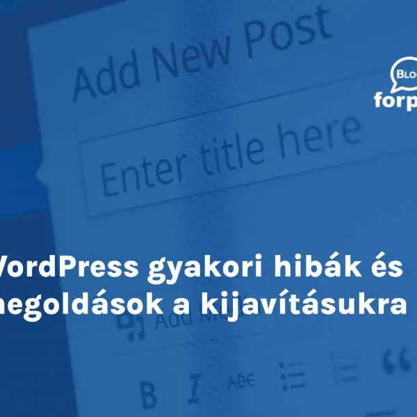 WordPress gyakori hibák és megoldások a kijavításukra