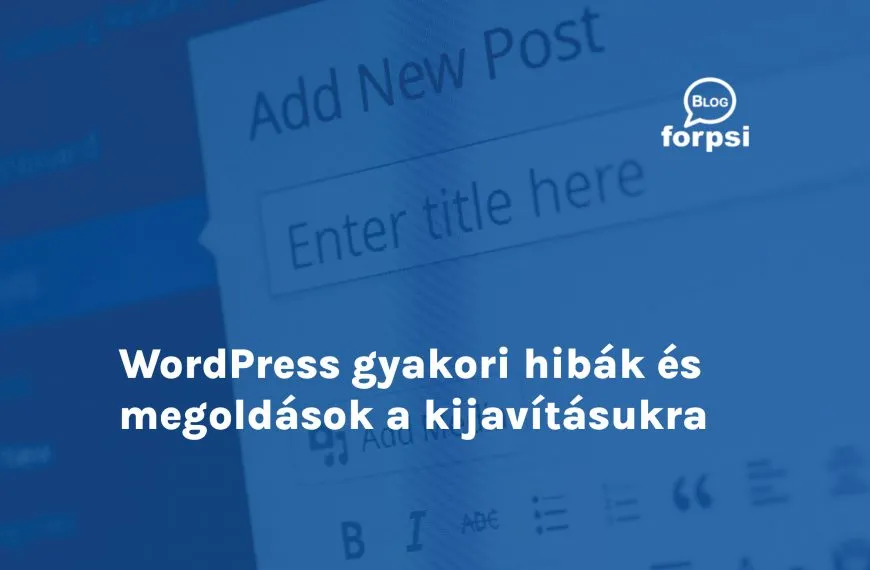 WordPress gyakori hibák és megoldások a kijavításukra