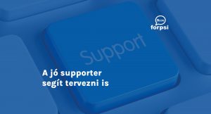 A jó supporter segít tervezni is