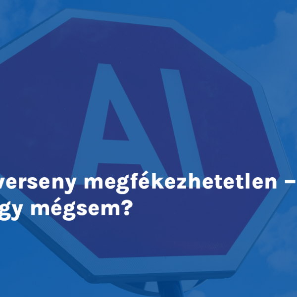 A verseny megfékezhetetlen – vagy mégsem?