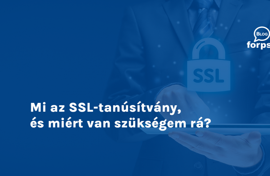 Mi az SSL-tanúsítvány, és miért van szükségem rá?