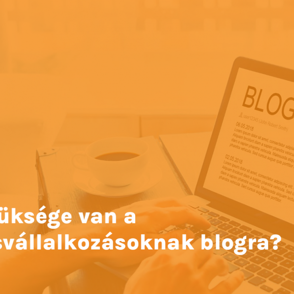 Szüksége van a kisvállalkozásoknak blogra?
