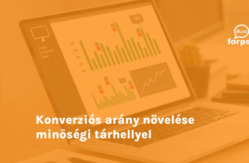 Konverziós arány növelése minőségi tárhellyel