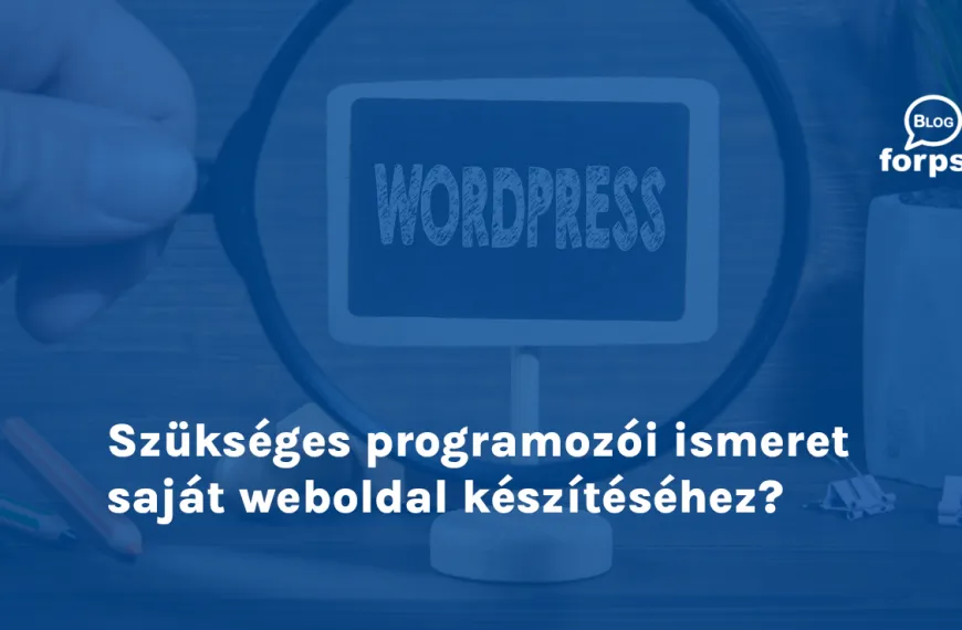 Szükséges programozói ismeret saját weboldal készítéséhez?