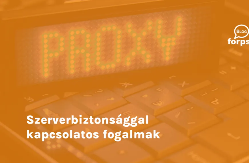 Szerverbiztonsággal kapcsolatos fogalmak