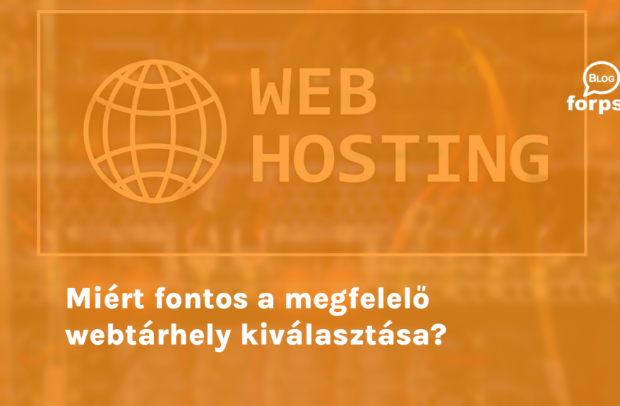 Miért fontos a megfelelő webtárhely kiválasztása?