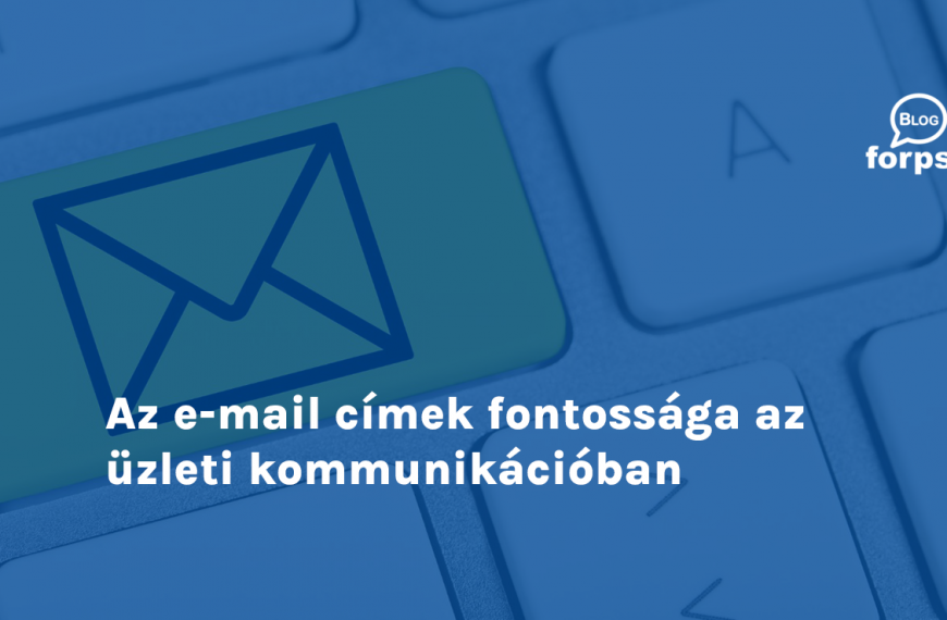 Az e-mail címek fontossága az üzleti kommunikációban