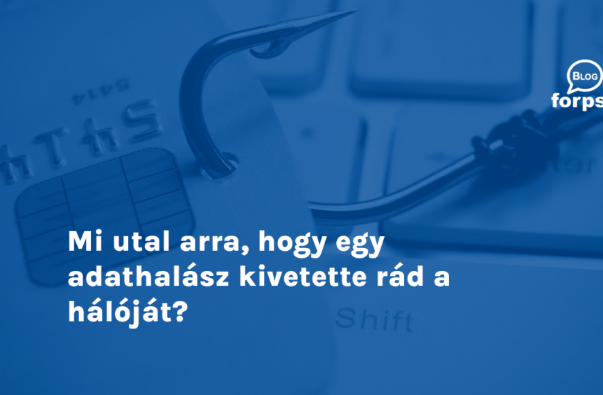 Mi utal arra, hogy egy adathalász kivetette rád a hálóját?