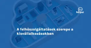 A felhőszolgáltatások szerepe a kisvállalkozásokban