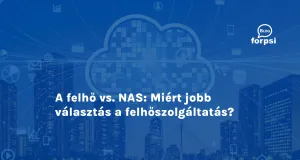 A felhő vs. NAS: Miért jobb választás a felhőszolgáltatás?