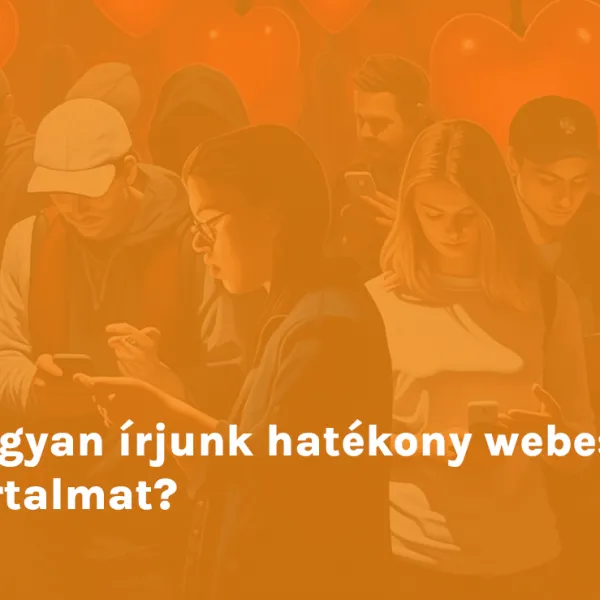 Hogyan írjunk hatékony webes tartalmat?