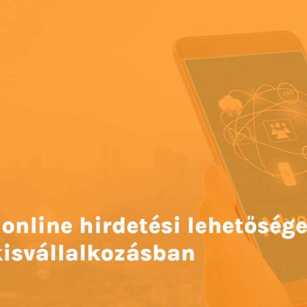 Az online hirdetési lehetőségek a kisvállalkozásban