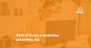 SEO: A kulcs a weboldal sikeréhez #2