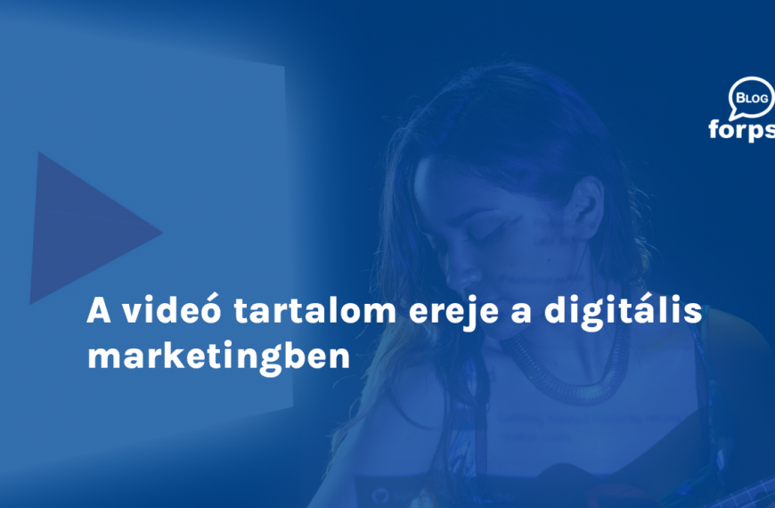 A videó tartalom ereje a digitális marketingben