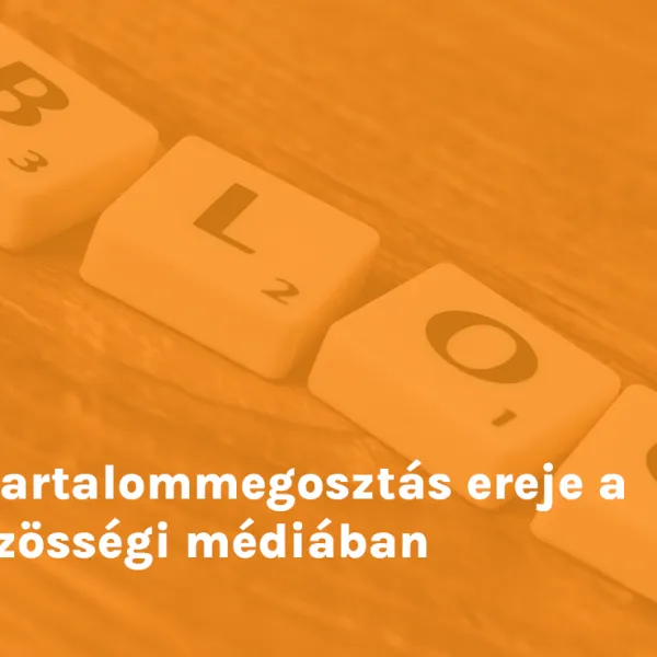 A tartalommegosztás ereje a közösségi médiában