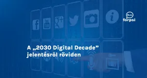 A „2030 Digital Decade” jelentésről röviden