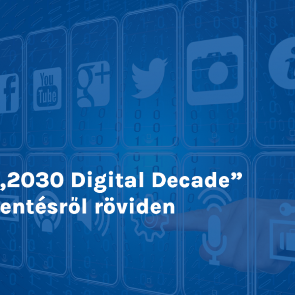 A „2030 Digital Decade” jelentésről röviden