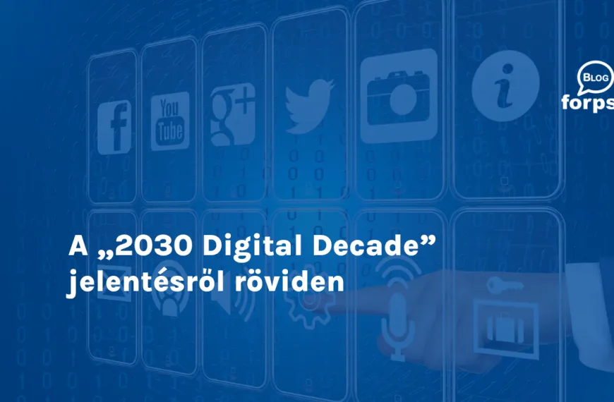 A „2030 Digital Decade” jelentésről röviden