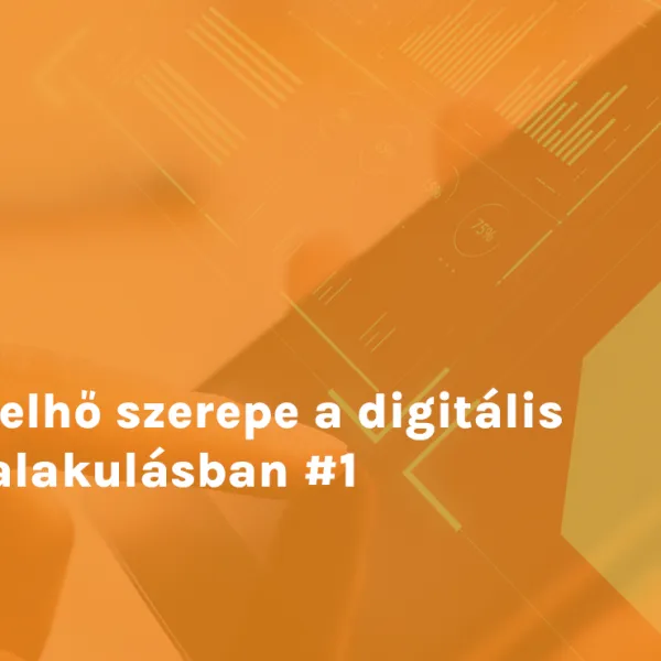 A felhő szerepe a digitális átalakulásban #1