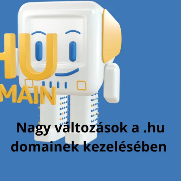 Nagy változások a .hu domainek kezelésében – Fontos tudnivalók vállalkozásoknak és felhasználóknak