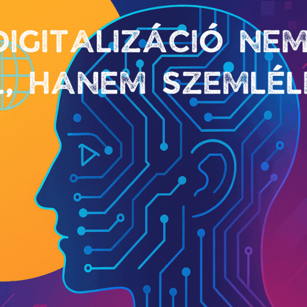 A digitalizáció nem cél, hanem szemlélet – őszinte párbeszéd a KKVHÁZ és a FORPSI szervezésében