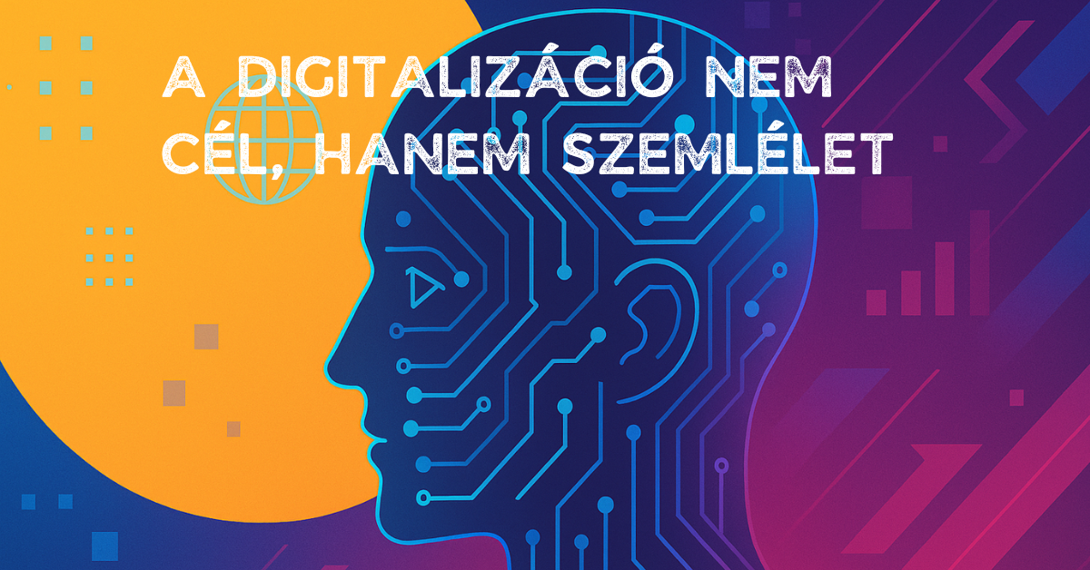 A digitalizáció nem cél, hanem szemlélet – őszinte párbeszéd a KKVHÁZ és a FORPSI szervezésében